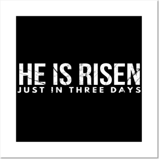 He Is Risen Just In Three Days Easter Christian Posters and Art